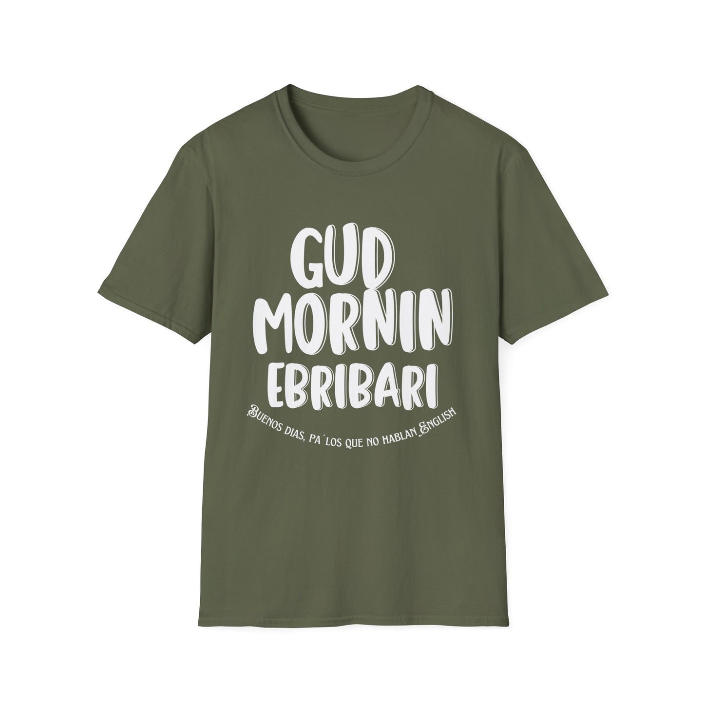 Buenos Dias Sarcasmo Unisex T-Shirt