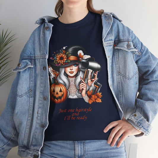 "Just One Hairstyle" - Halloween Unisex Tee - Gift for Him or Her