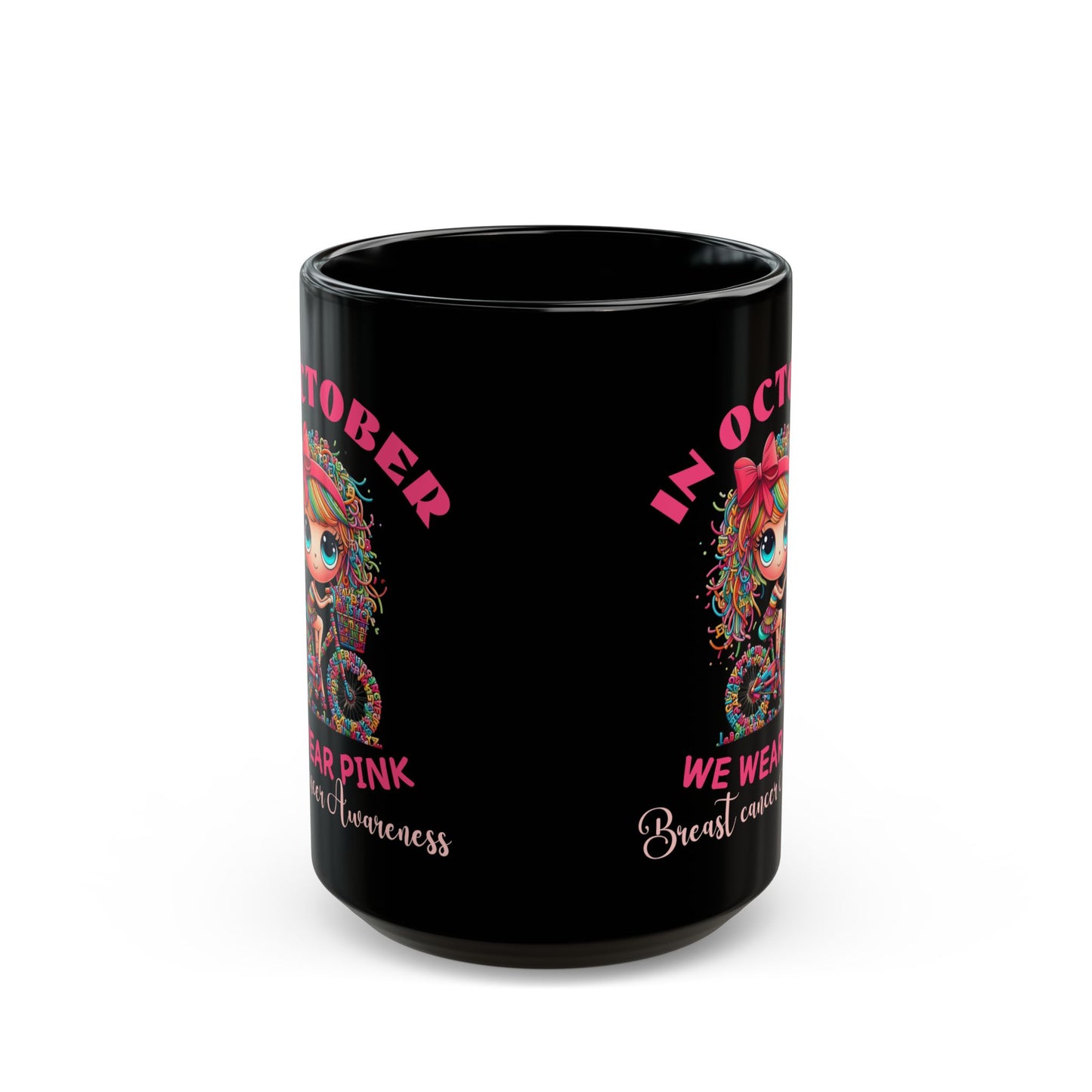 Black Mug (11oz, 15oz), Breast Cancer Awareness Mugs - Inspirational Quotes and Designs