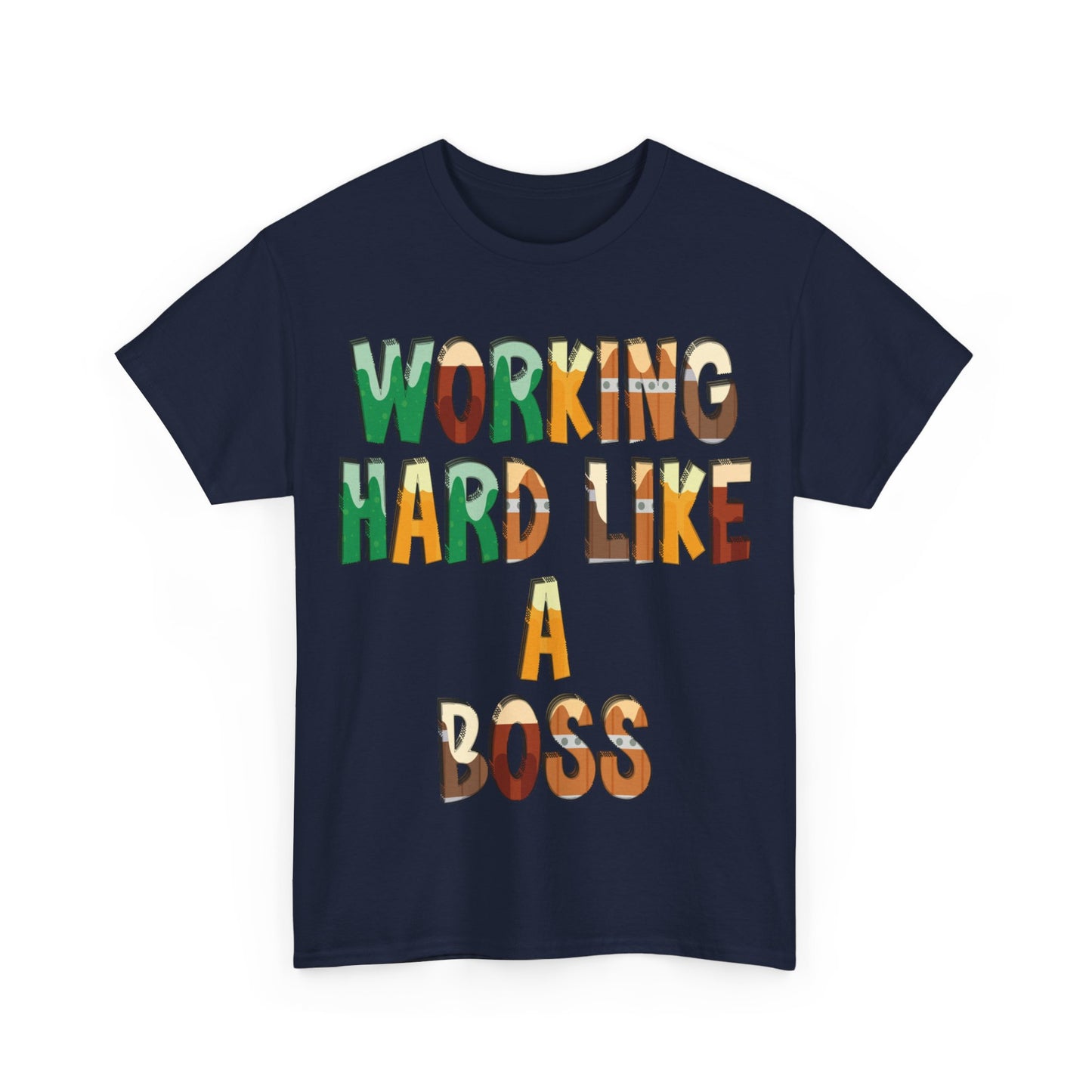 Boss Quote Unisex Heavy Cotton Tee, Working Hard Like a Boss, Unisex Tee, Graphic Tee, Funny Tee, Hispanic Boss Shirt