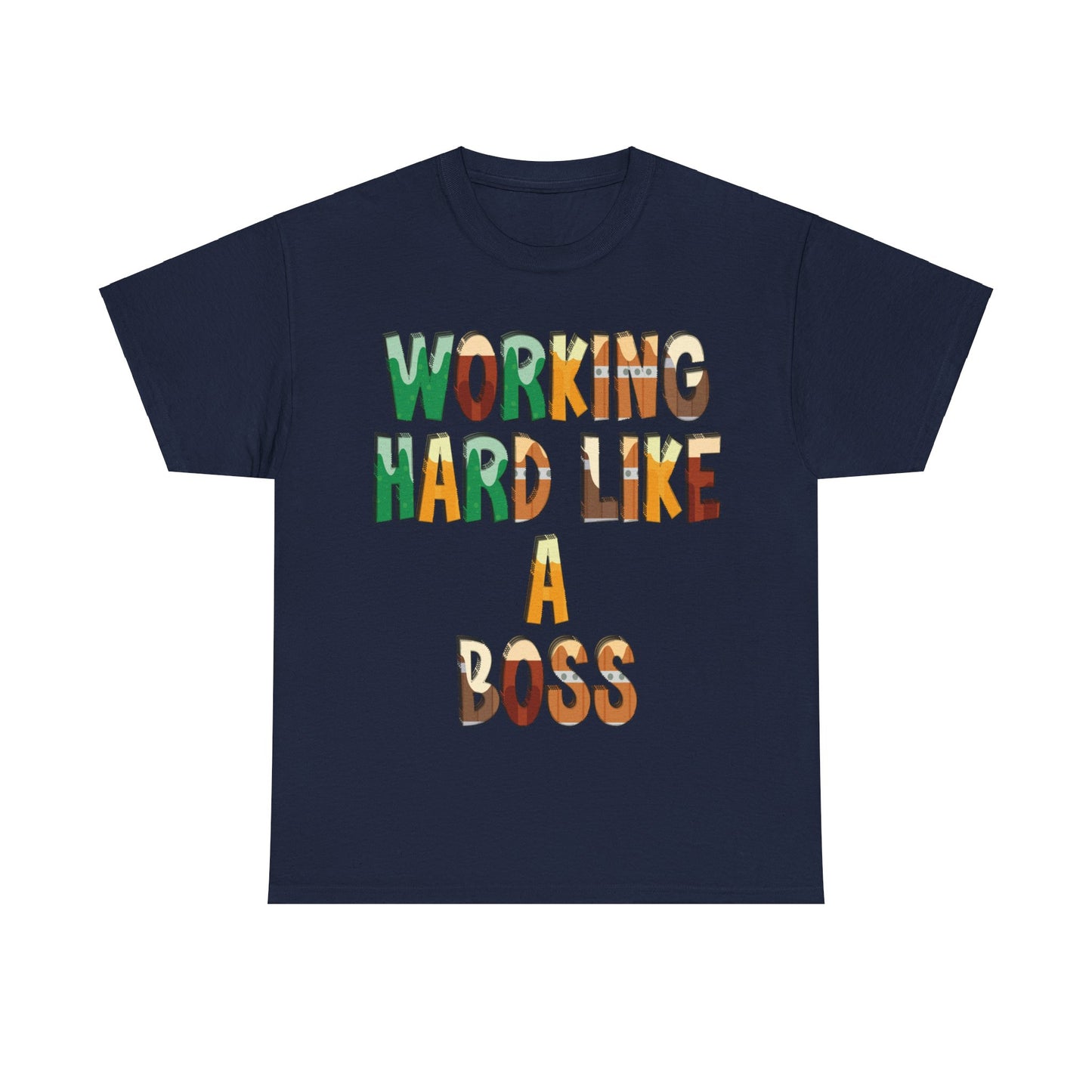 Boss Quote Unisex Heavy Cotton Tee, Working Hard Like a Boss, Unisex Tee, Graphic Tee, Funny Tee, Hispanic Boss Shirt