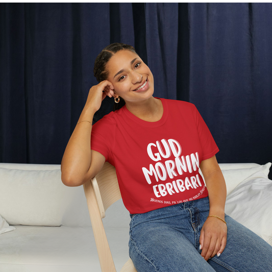 Buenos Dias Sarcasmo Unisex T-Shirt