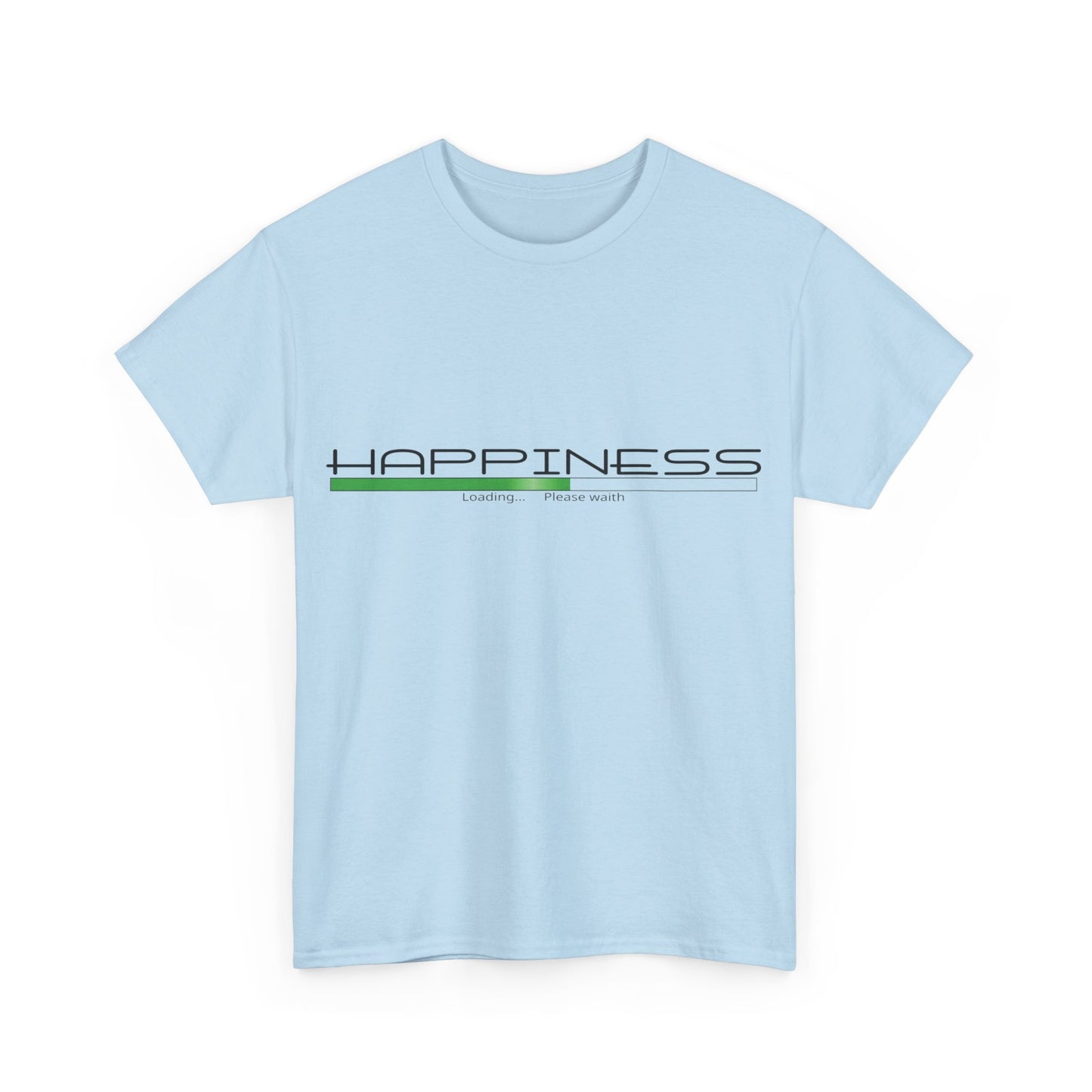 "Happiness" - Unisex Tee - Perfect Gift for Him or Her